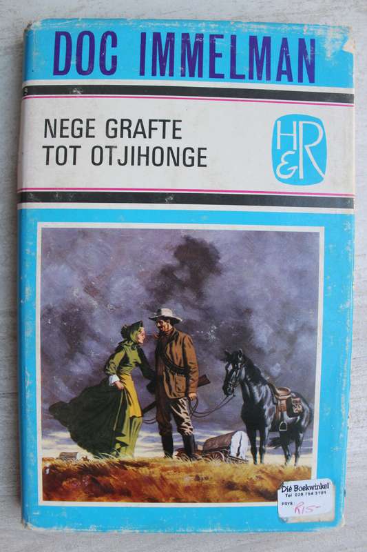 GETEKEN: Nege grafte tot Otjihonge / Doc Immelman