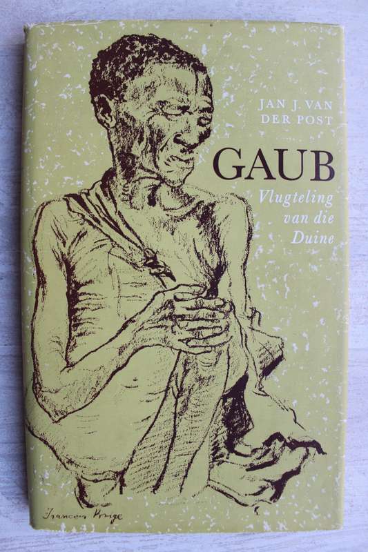 Gaub, vlugteling van die Duine - Van der Post