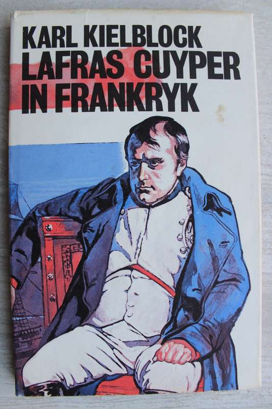 Karl Kielblock - Lafras Cuyper in Frankryk