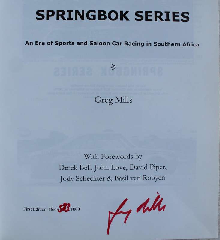 SIGNED: Mills, (Greg) SPRINGBOK SERIES - An era of Sports and Saloon Car Racing in Southern Africa