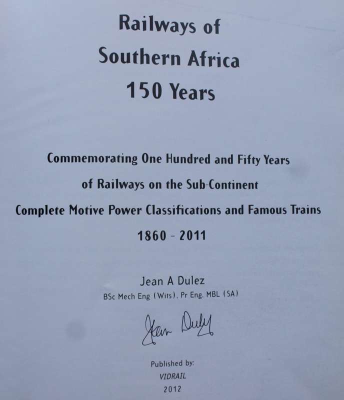 SIGNED:  Dulez, Jean  -  Railways of Southern Africa: 150 Years