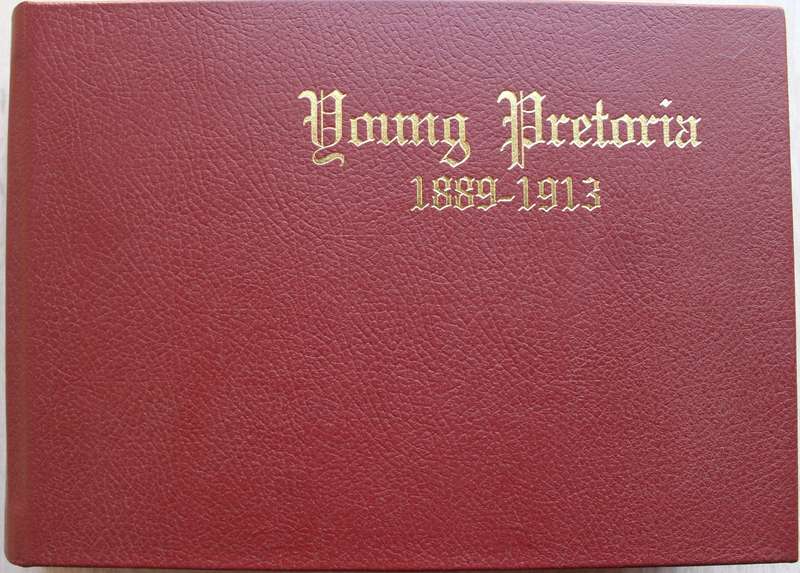 SIGNED & NUMBERED: Young Pretoria 1889-1913 -  Lola Dunston & Tom Dunston