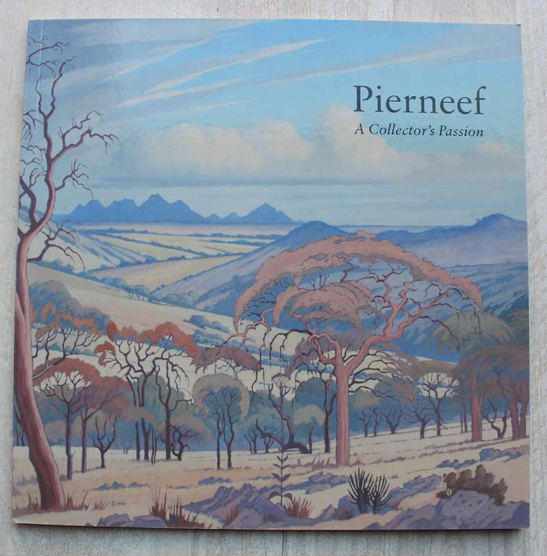 Pierneef A Collectors Passion by Anton Taljaard