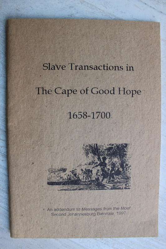 Slave transactions in the Cape of Good Hope 1658 - 1700  / Williamson