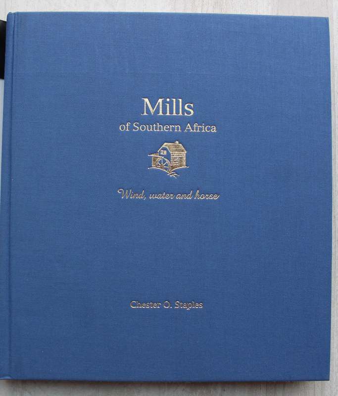 Mills of Southern Africa - Chester O. Staples