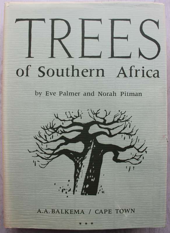 THREE VOLUME: TREES OF SOUTHERN AFRICA by Eve Palmer and Norah Pitman