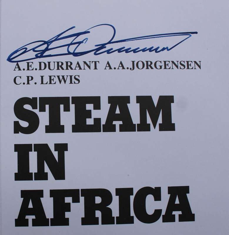 SIGNED: Steam in Africa by A.E. Durrant, C.P. Lewis & A.A jorgensen