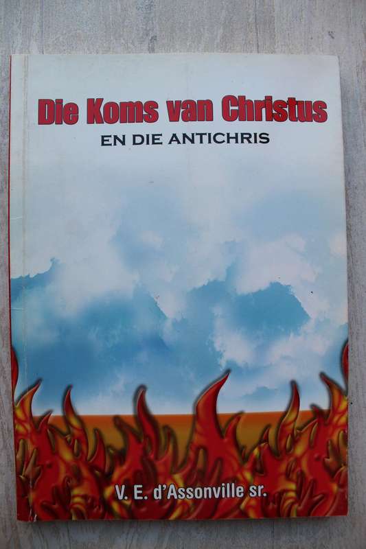 GETEKEN: KOMS VAN CHRISTUS EN DIE ANTICHRIS - d'ASSONVILLE