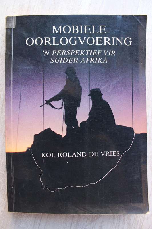 MOBIELE OORLOGVOERING - `n Perspektief vir Suider-Afrika deur kol. Roland de Vries