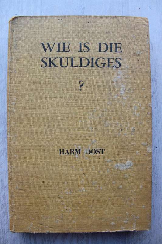 Wie is die Skuldiges? - Harm Oost