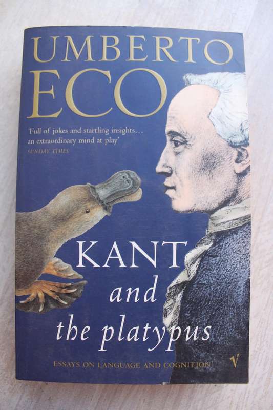 Kant and the Platypus: Essays on Language and Cognition - Umberto Eco