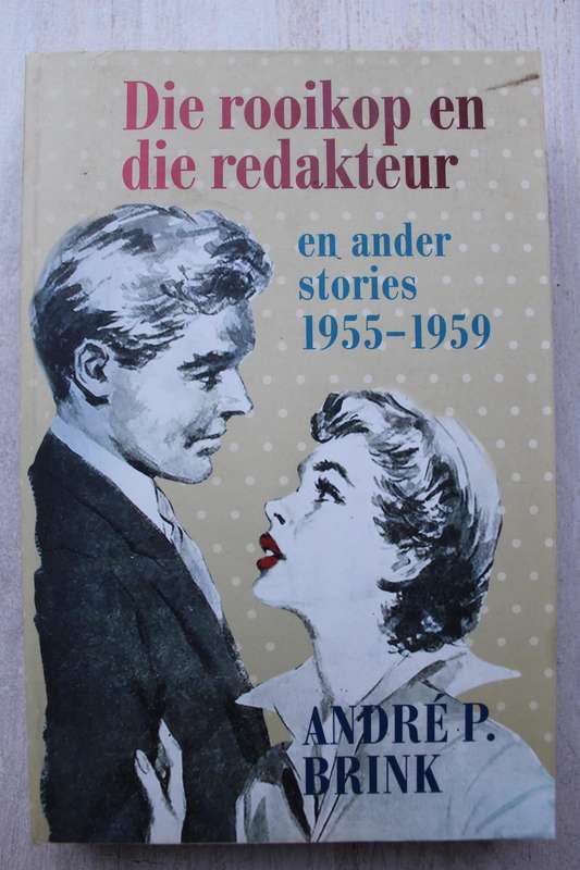 Die rooikop en die Redakteur / Andre P. Brink