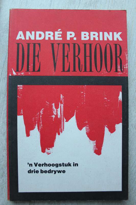 Die Verhoor - Andre P. Brink