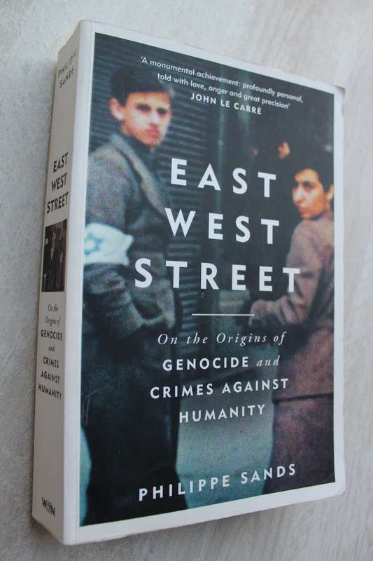 East West Street On the Orgins of Gencide and Crimes against Humanity / Sands