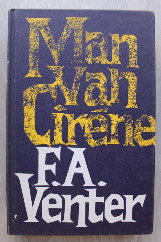 Man Van Cirene / F.A. Venter