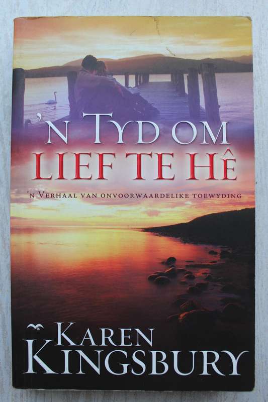 `n Tyd om lief te he - Karen Kingsbury