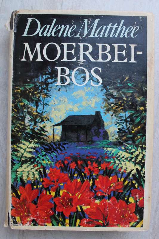 Moerbeibos -- Dalene Matthee