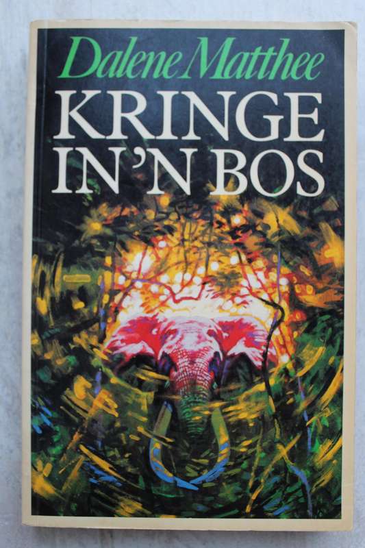 Kringe in'n bos Dalene Matthee