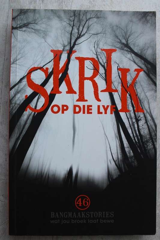Skrik op die lyf, bangmaakstories - Deborah Steinmair, Gerda Taljaard