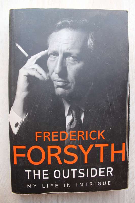 The Outsider: My Life in Intrigue Hardcover   Frederick Forsyth