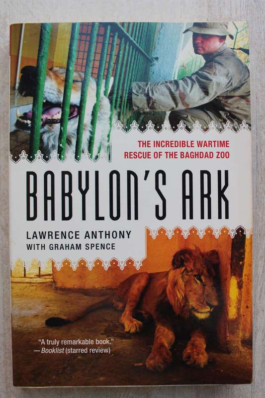 Babylon's Ark - Lawrence Anthony & Graham Spence