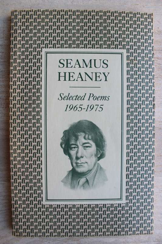 Seamus Heany Selected Poems 1965- 1975