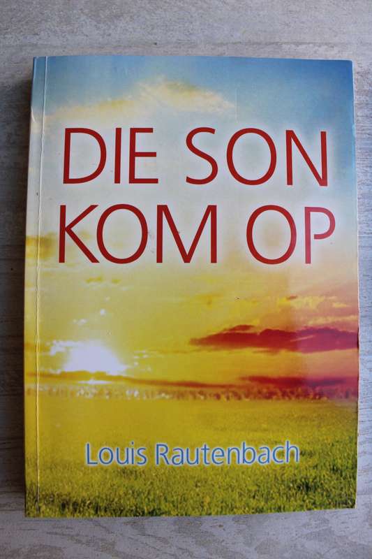Die son kom op - Louis Rautenbach