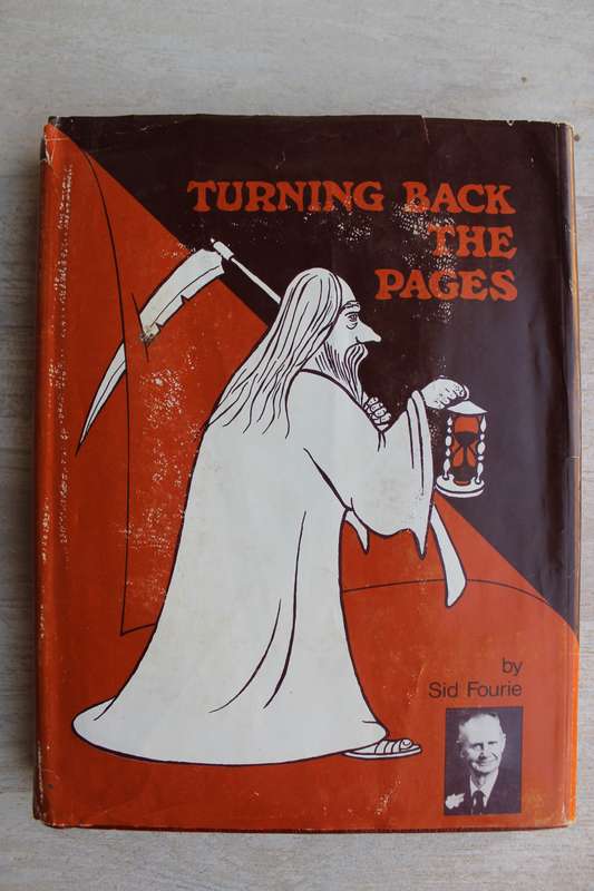 Turning Back the Pages - Sid Fourie  - The story of Jansenville
