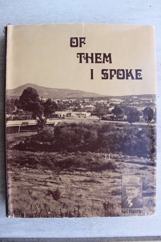 Of them I spoke - Sid Fourie