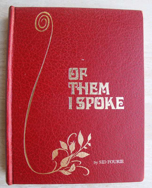 Of them I spoke - Sid Fourie