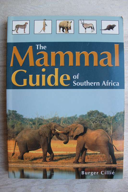 The Mammal Guide of Southern Africa - Cillie