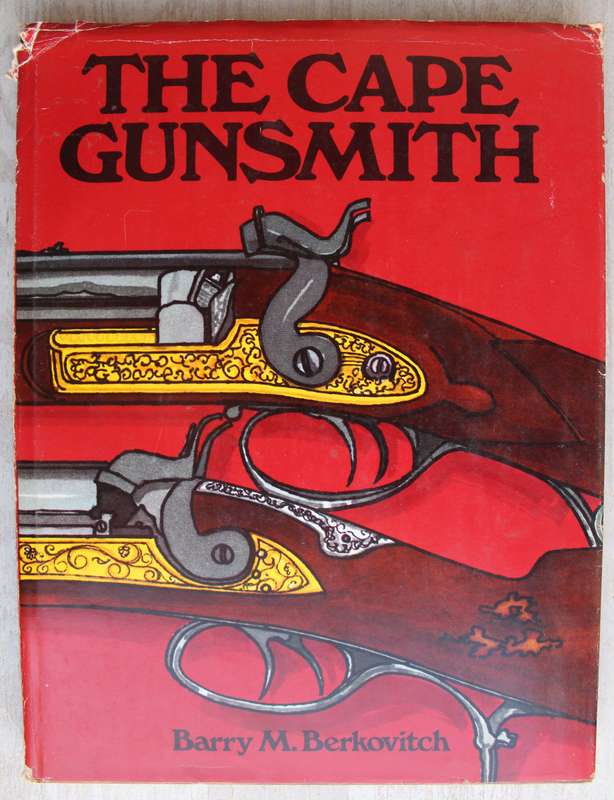 The Cape Gunsmith - Berkovitch, Barry M