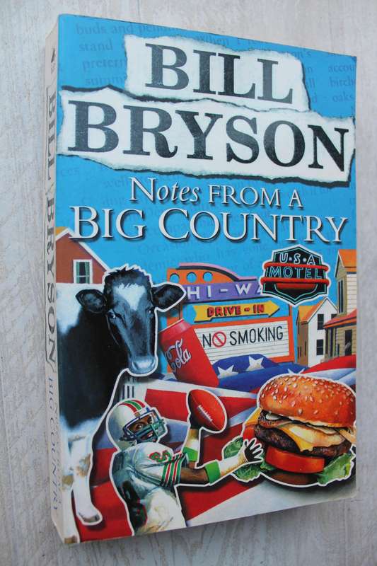 Notes From a Big Country: Bill Bryson