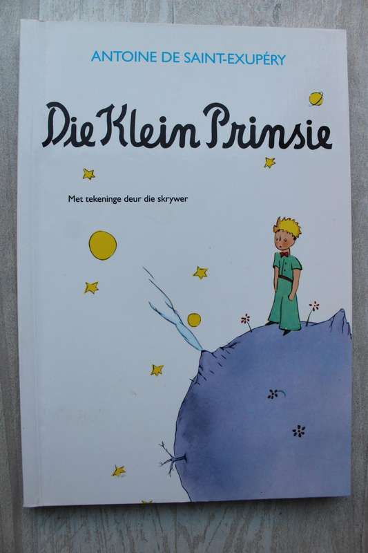 Die Klein Prinsie - DE SAINT-EXUPERY