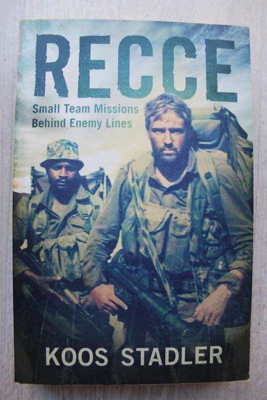 Recce by Koos Stadler. Small team missions behind enemy lines.