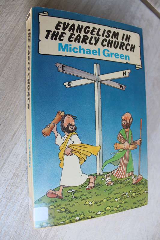 Evangelism in the Early Church - Green
