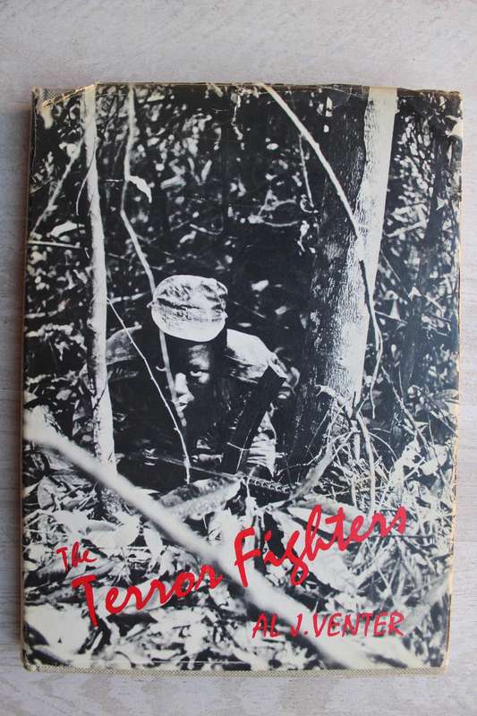 THE TERROR FIGHTERS by AL J. Venter. (A Profile of Guerrilla Warfare in Southern Africa)