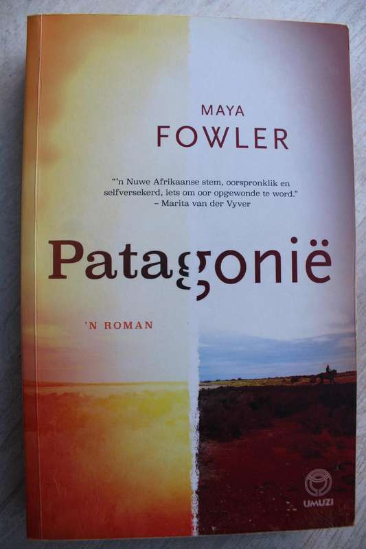 Patagonie, 'n roman - FOWLER