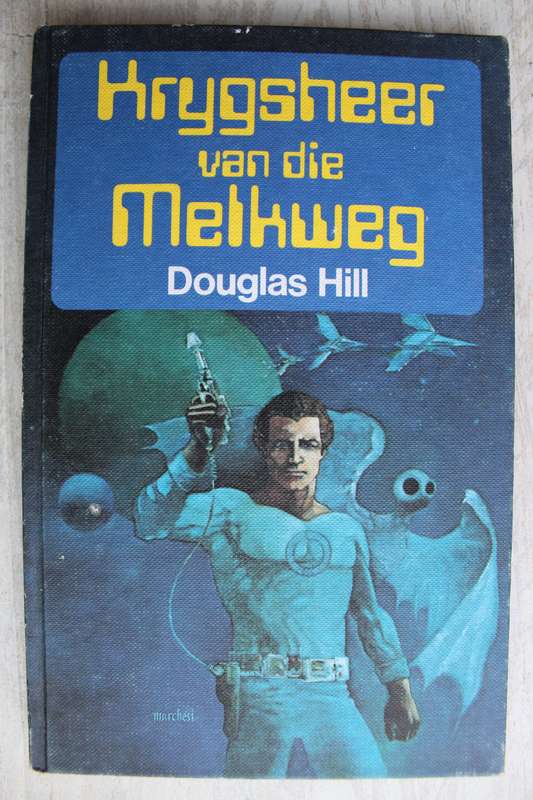 Krygsheer van die Melkweg / Douglas Hill  -  Afrikaanse wetenskapfiksie