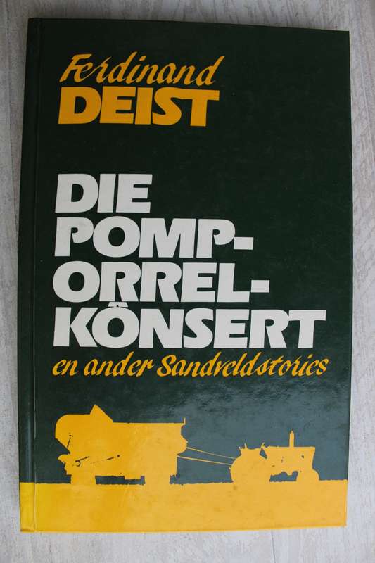 Die pomporrel konsert en ander Sandveld stories - Deist