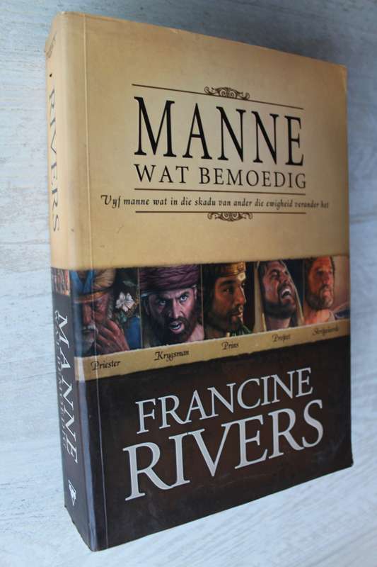 Manne wat bemoedig - Francine Rivers