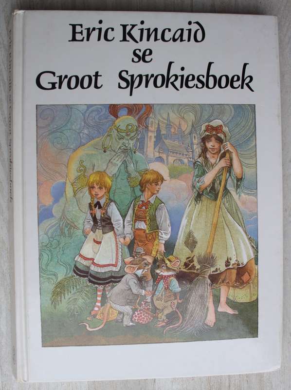Eric Kincaid se Groot Sprokiesboek