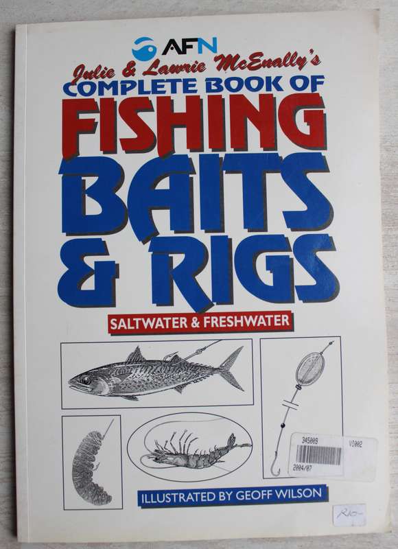 Julie & Lawrie McEnally's Complete Book of Fishing Baits & Rigs