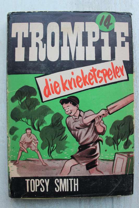 Trompie die Krieketspeler - Topsy Smith / met oorspronklike stofjas