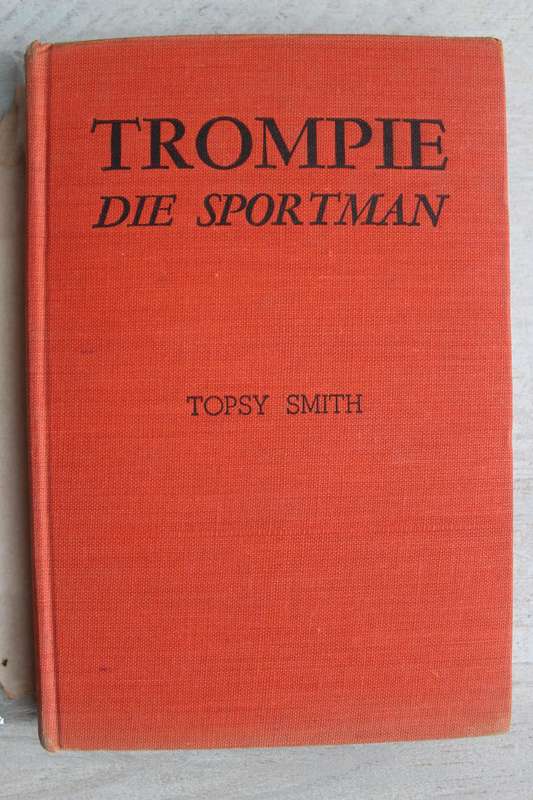 Trompie die Sportman - Topsy Smith / met oorspronklike stofjas