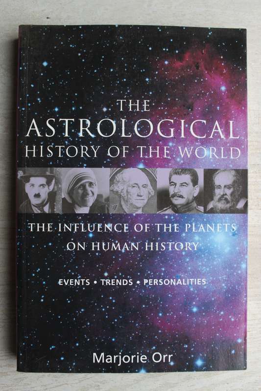 The Astrological History of the World  - Orr