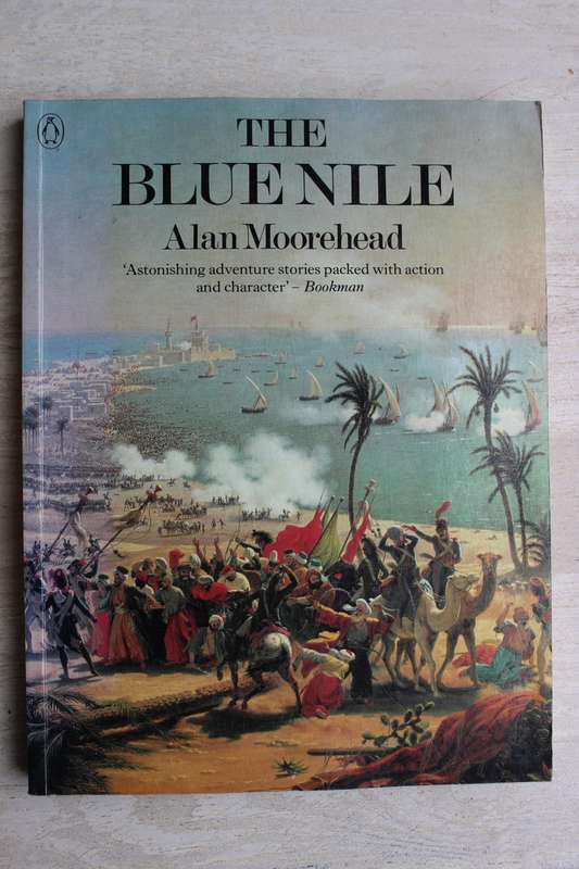 THE BLUE NILE. Alan Moorehead
