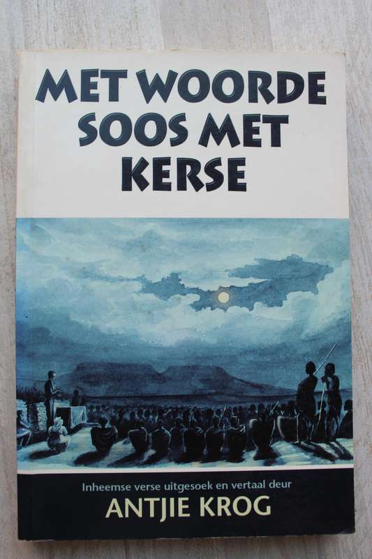 Met Woorde soos Kerse - Antjie Krog