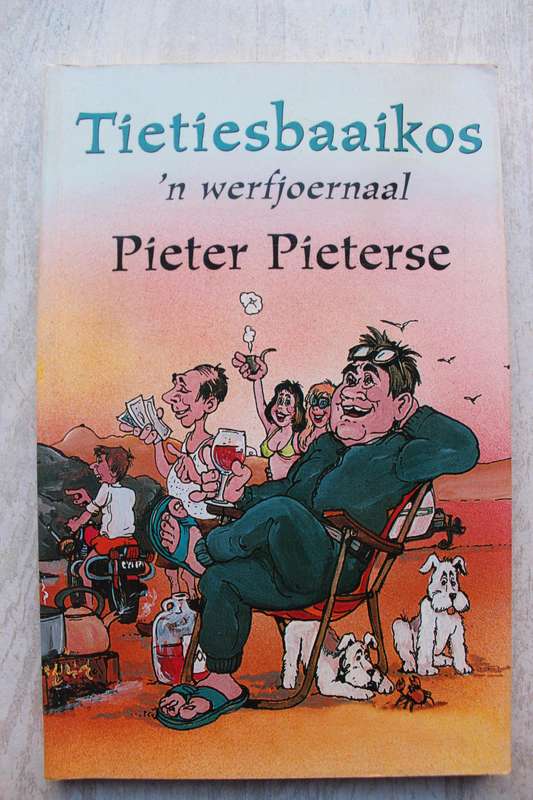 Tietiesbaaikos, n Werfjoernaal - Pieter Pieterse