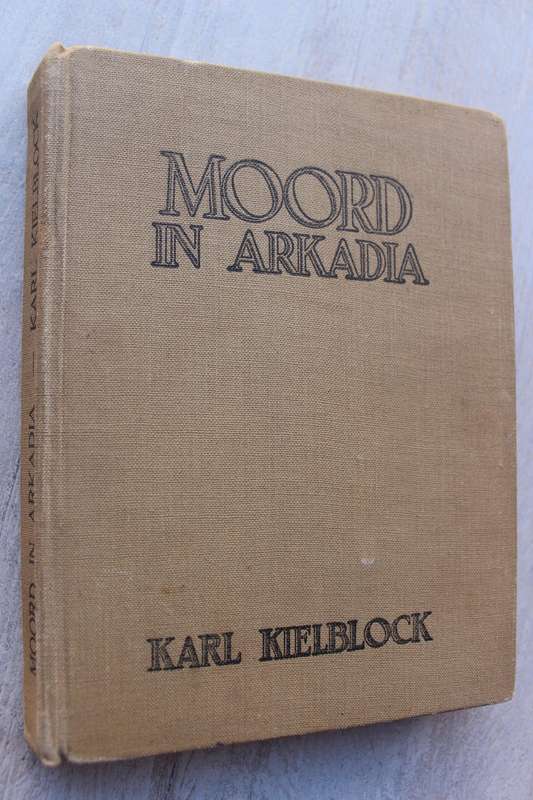 Moord in Arkadia - Karl Kielblock